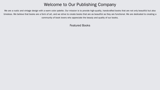 Publishing Company: A rustic and vintage design with a warm color palette, a large heading for featured books, a grid la Web Template 3115